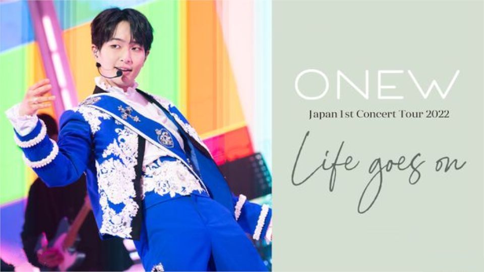 Onew - Japan 1st Concert Tour 2022 'Life goes on' [2022.09.11