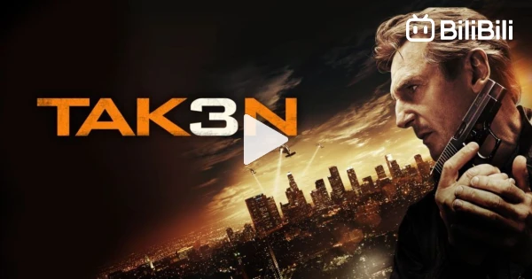 WATCH MOVIE: Taken 3 2014 trailer: link in the description: - BiliBili