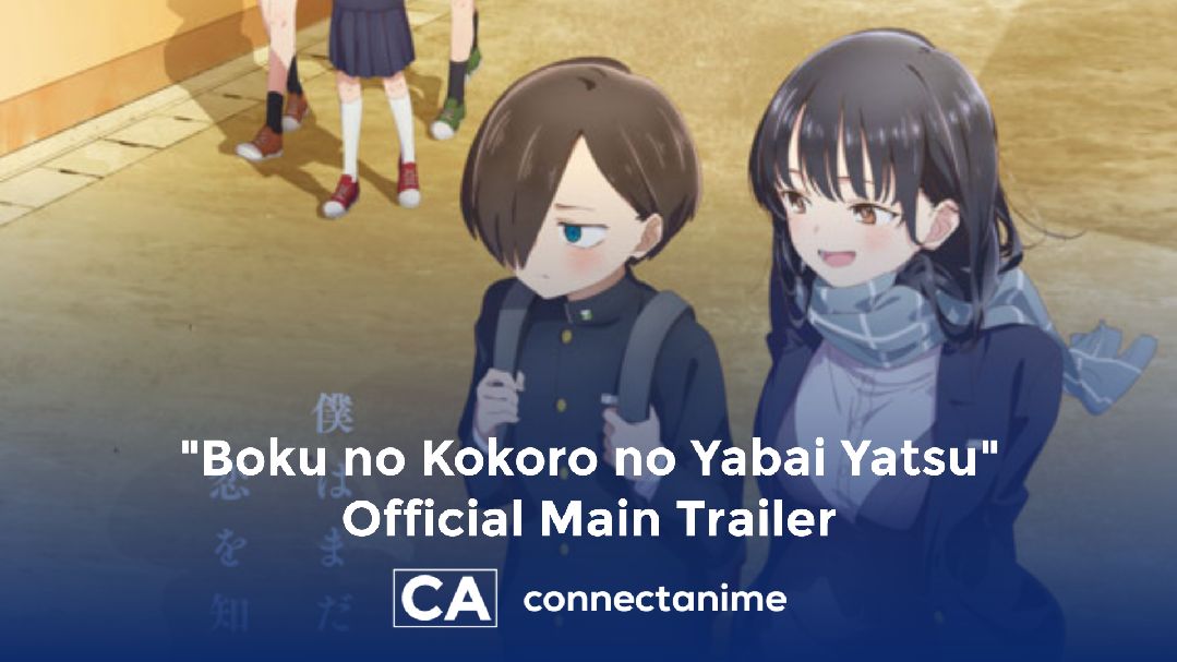 Trailer do anime Boku no kokoro no yabai yatsu