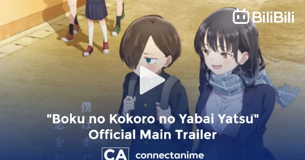 Trailer do anime Boku no kokoro no yabai yatsu