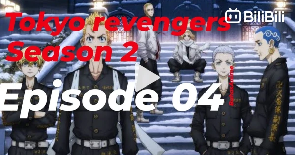 Tokyo Revengers Season 2 - Episode 12 Full - BiliBili