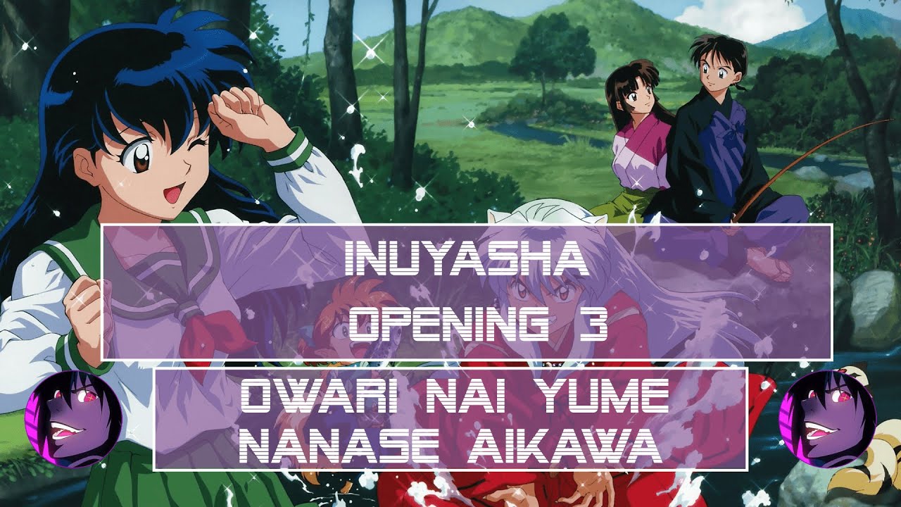 InuYasha Opening 3 