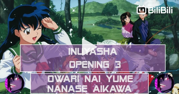InuYasha Opening 3 