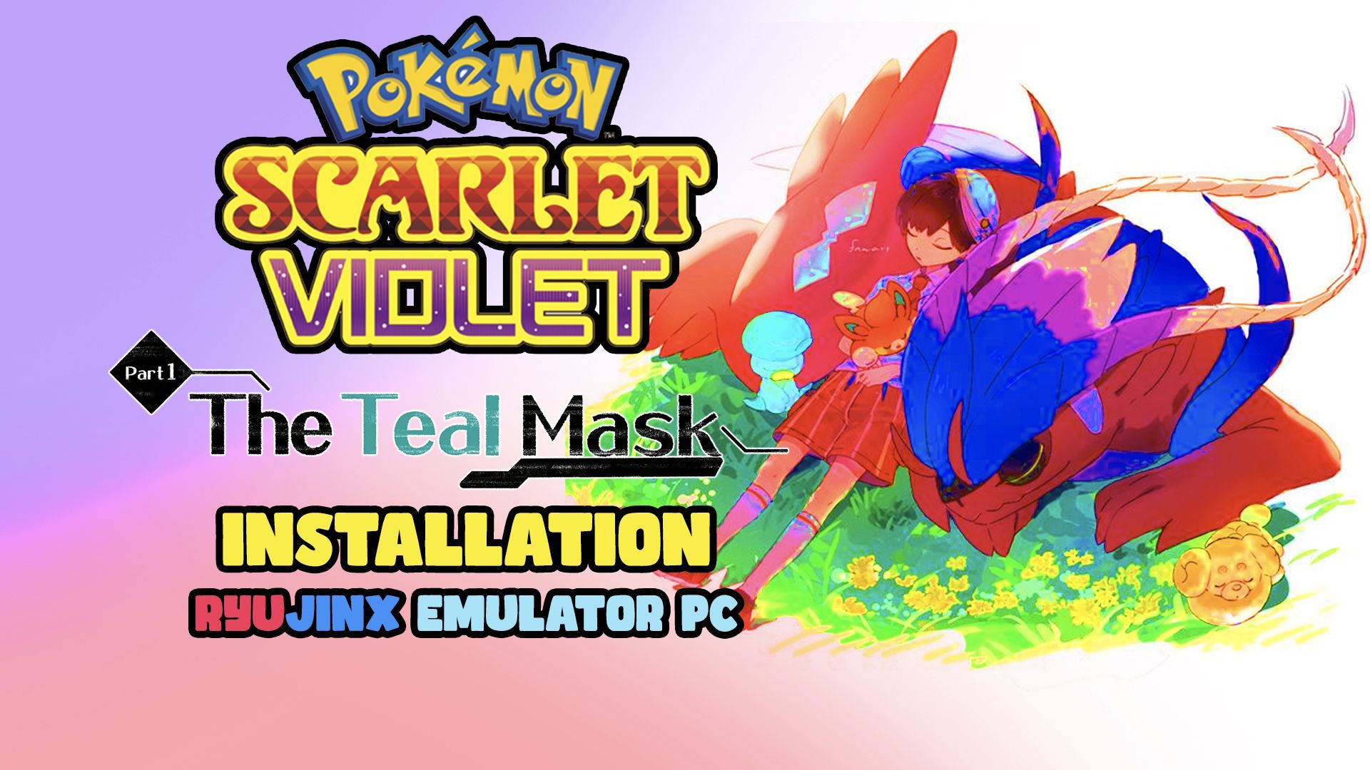 Pokemon Scarlet & Violet Duology [Ryujinx Nintendo Switch Emulated