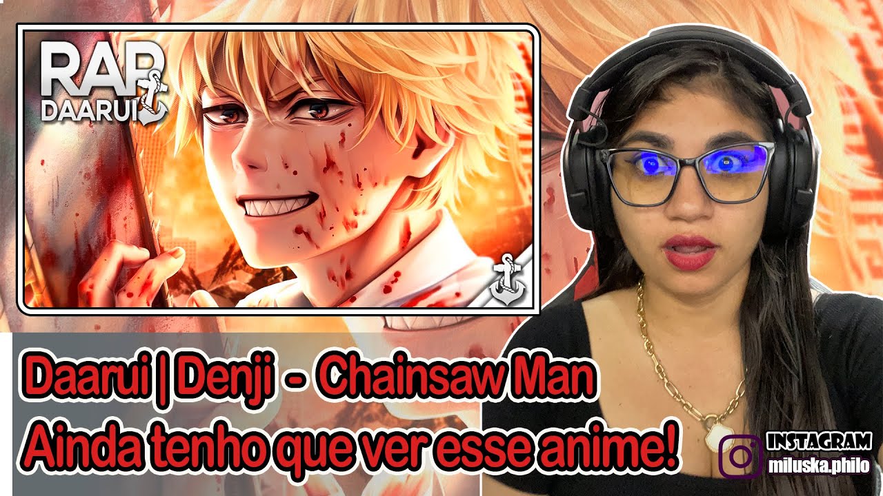 Stream Demônio Da Motosserra _ Denji (Chainsaw Man) _ Daarui by Gustavo S