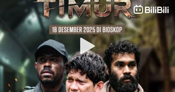Film Timur Rugi FILM TIMUR (2025) - Bstation