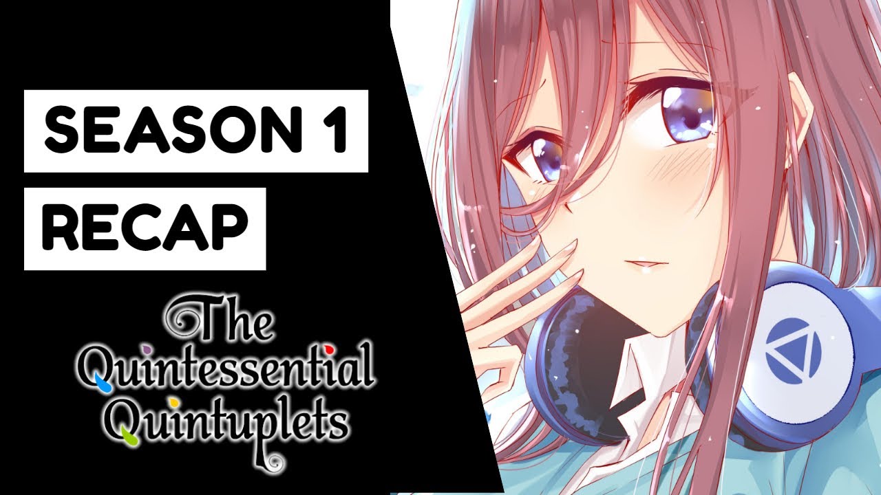 The Quintessential Quintuplets Season 1 Episode 1 - BiliBili