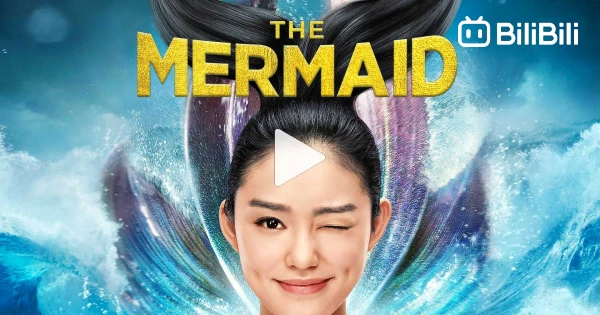 Hearthstone Be Legend Full Movie Eng Sub The Mermaid (2016) Eng Sub ‧ Fantasy/Comedy - BiliBili