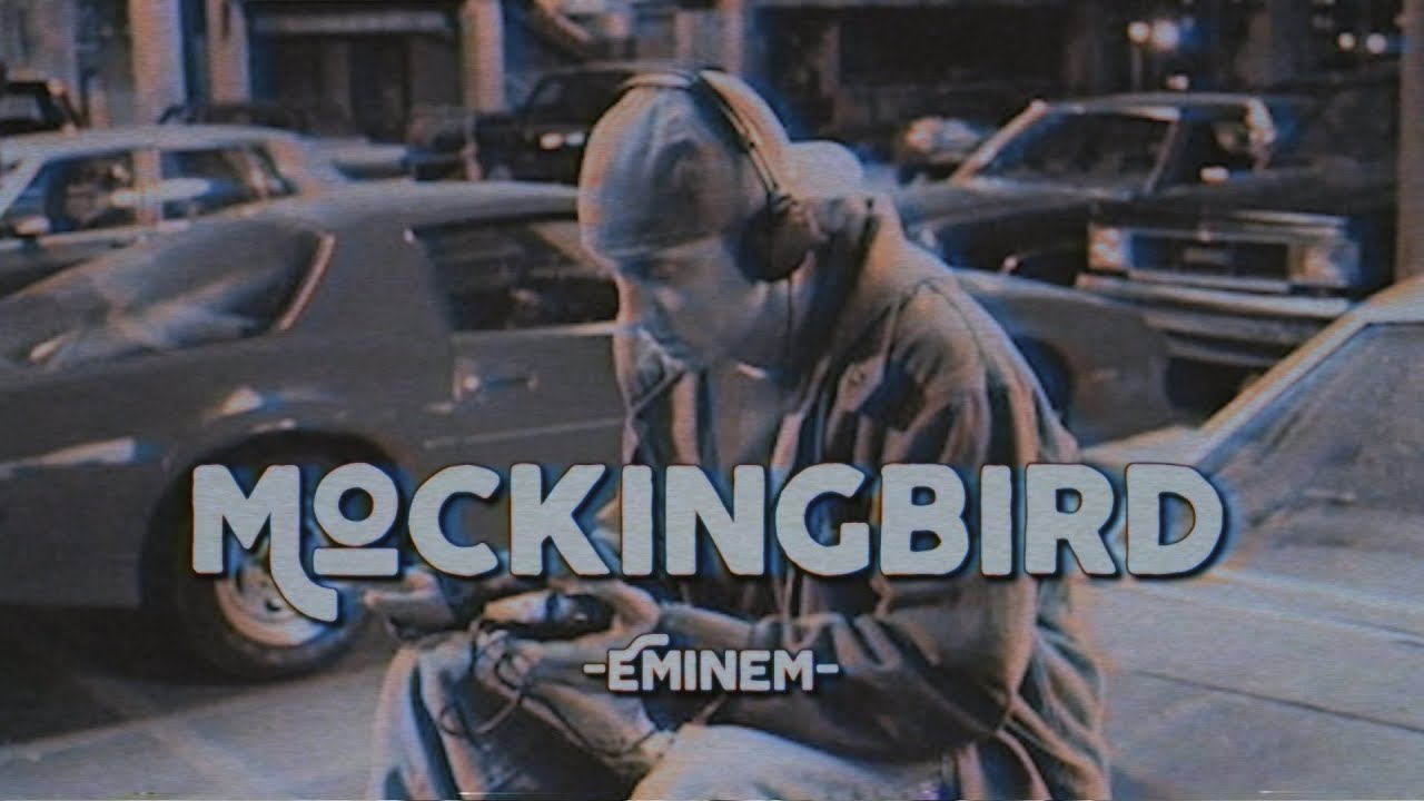 Mockingbird - Eminem (lyrics) shufafelicious - BiliBili