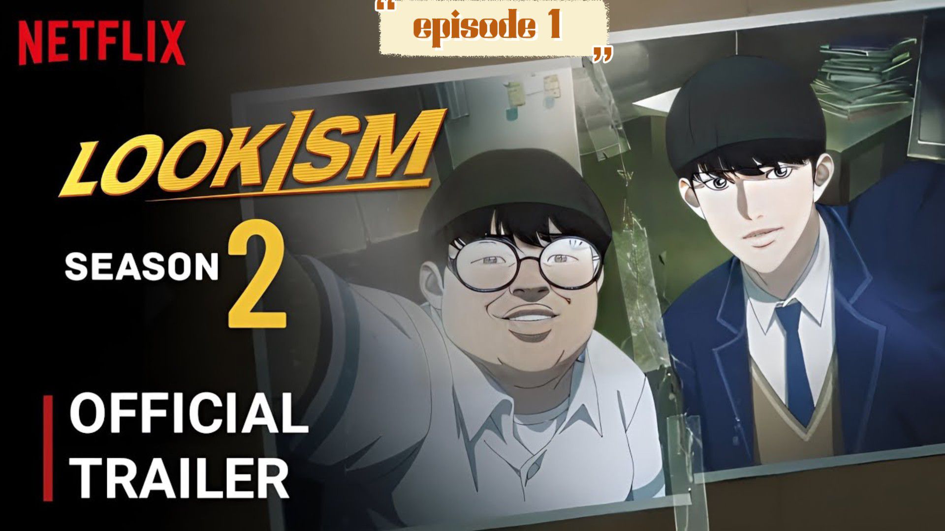 Lookism, Official Trailer