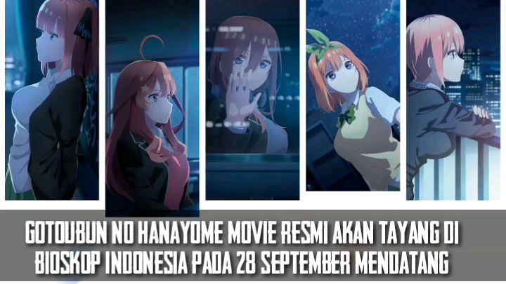 Kapan Gotoubun Movie Tayang di Indonesia?