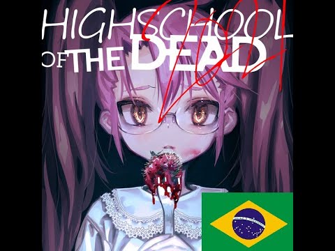 NETFLIX E HORA DE DUBLAR HIGH SCHOOL OF THE DEAD PT-BR