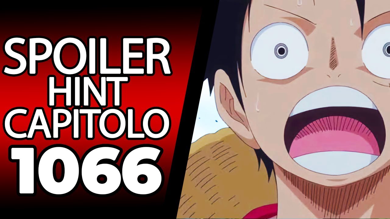 ONE PIECE SPOILER 1067 - ANTICIPAZIONI ONE PIECE 1067 - BiliBili