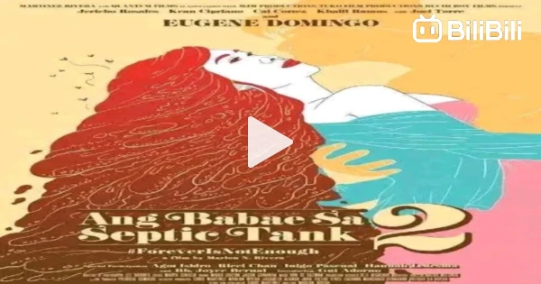 A Man And A Woman 2016 Full Movie CINEMO: ANG BABAE SA SPETIC TANK 2 (2016) FULL MOVIE - BiliBili