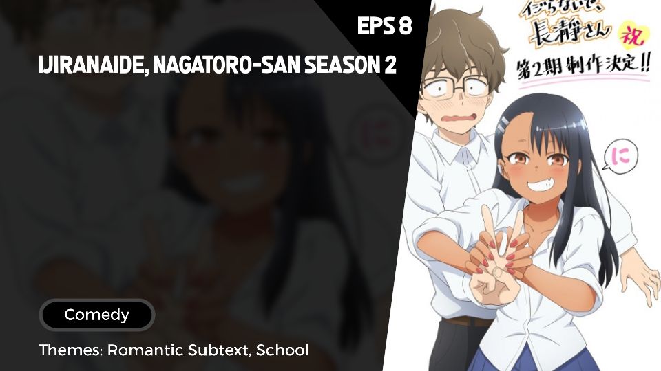 Ijiranaide, Nagatoro-San Season 2 Episode 8 - BiliBili