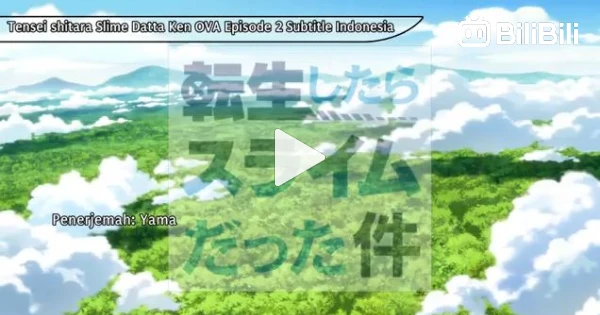Tensei shitara slime (OVA) eps 2 sub Indonesia - BiliBili