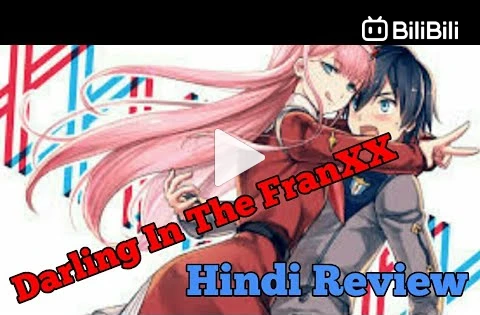 Darling in the FranXX anime review (HINDI) - BiliBili