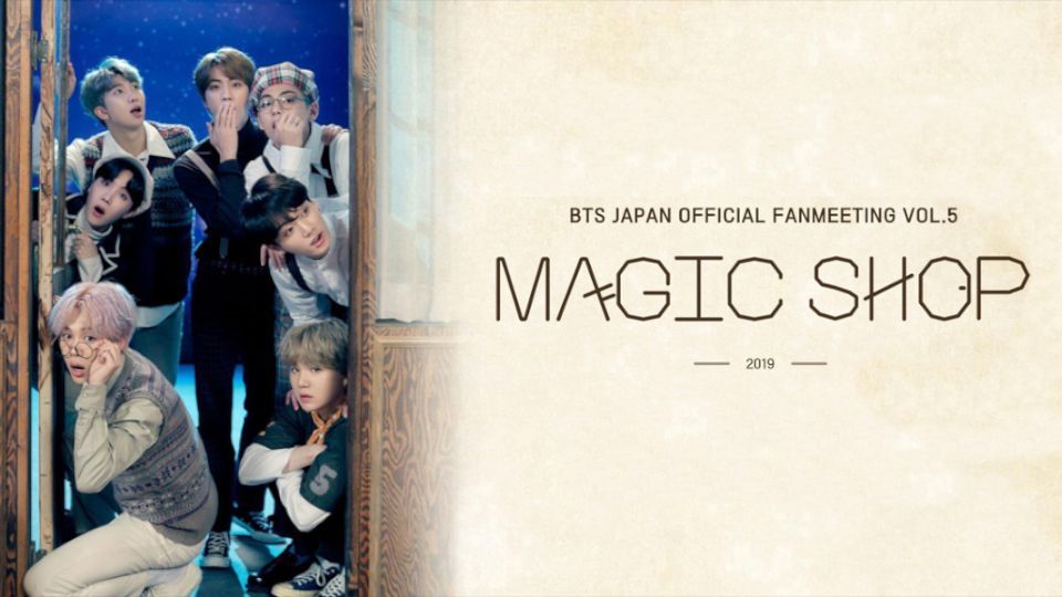 BTS - Japan Official Fanmeeting Vol.5 'Magic Shop' [2019.12