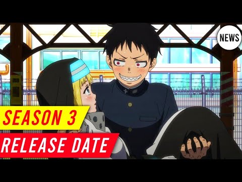 Fire Force Season 3 Release Date Latest Update 