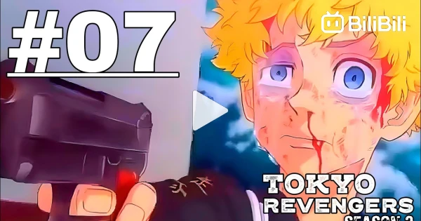 Tokyo Revengers Season 3 Episode 1 AMV - BiliBili