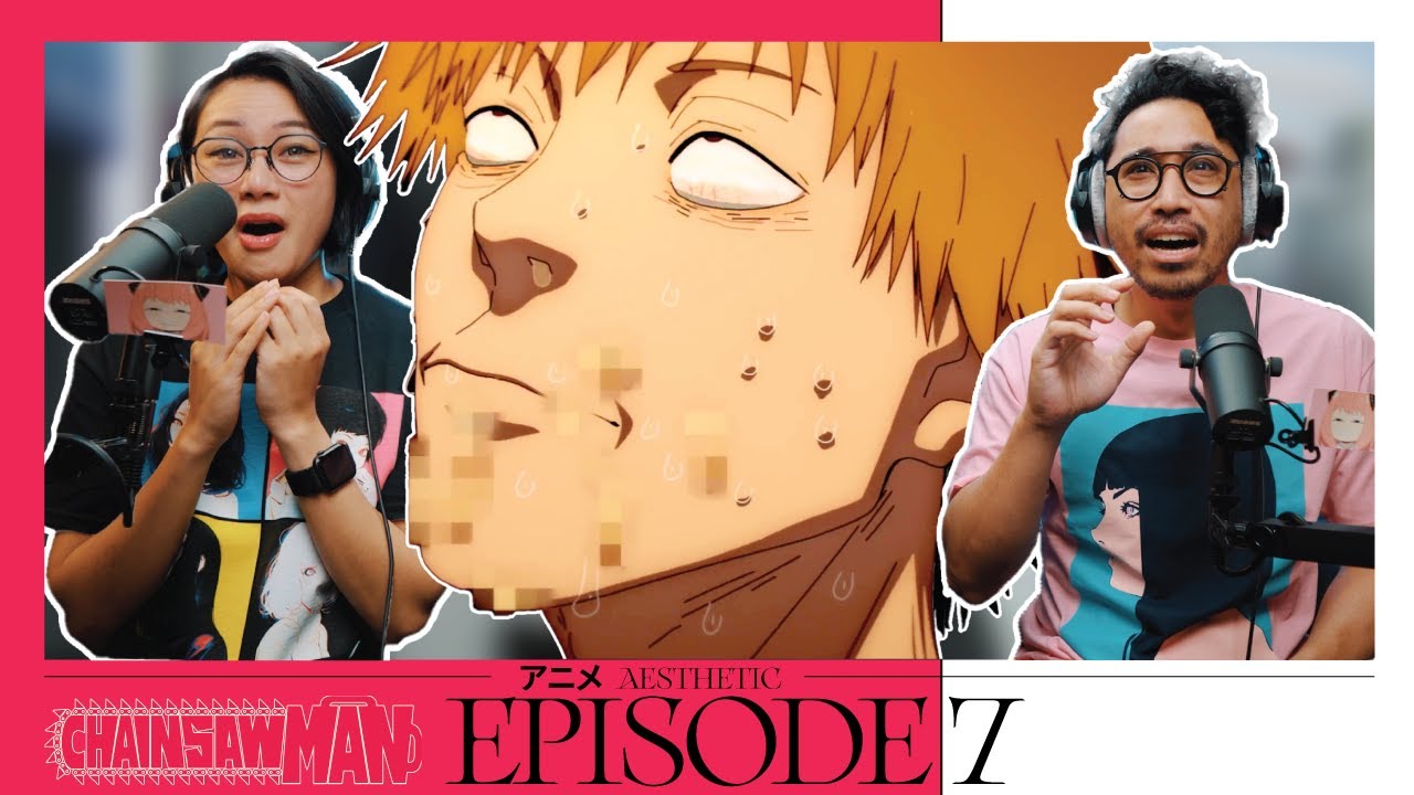 CHAINSAW MAN EPISODE 7 - REACTION - BiliBili