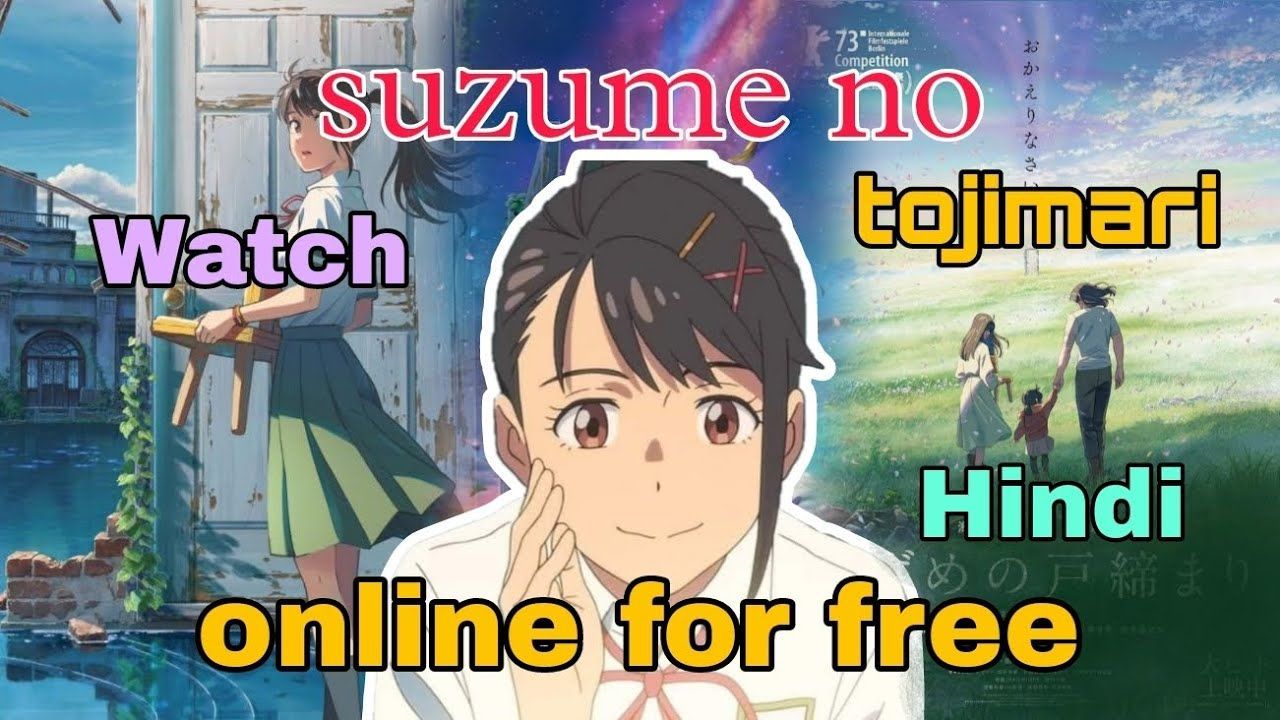 How to download suzume no tojimari full movie in Hindi 