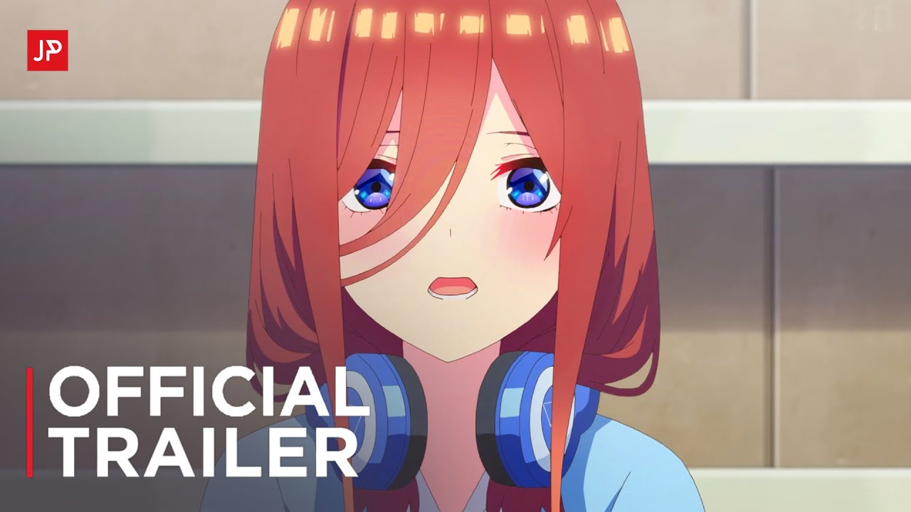 The Quintessential Quintuplets Season 3 Trailer - BiliBili