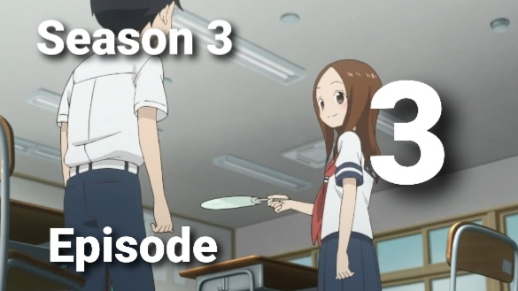 Karakai Jouzu no Takagi-san Season 2 Episode 8 - BiliBili