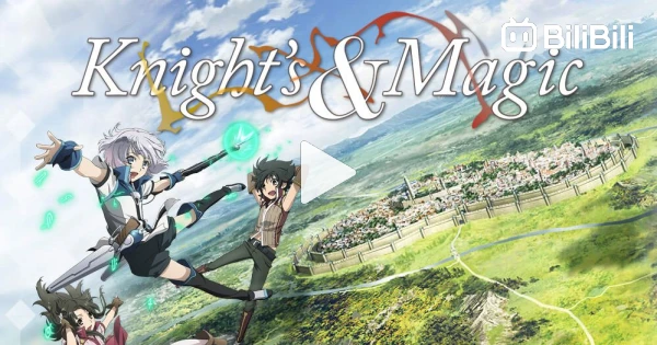 Knights And Magic - Episódio 1 - Animes Online