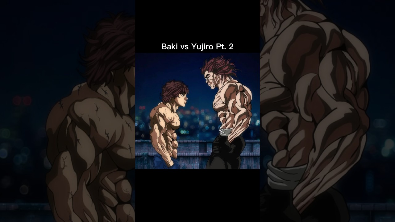 Baki vs Yujiro Final Fight - BiliBili