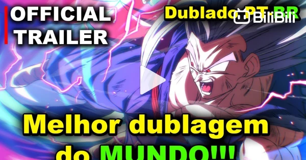 NOVO TRAILER INÉDITO - DRAGON BALL SUPER: SUPER HERO DUBLADO