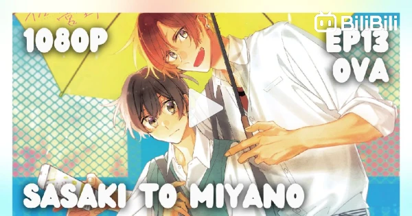 Sasaki to Miyano Episode 3 - Senpai Is - BiliBili