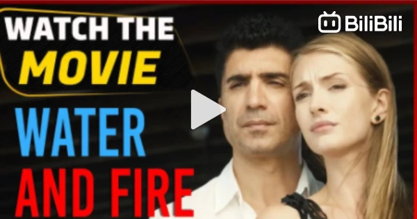 Water and Fire (Su ve Ateş) - Full Film HD Free Movie (English Subtitle) 