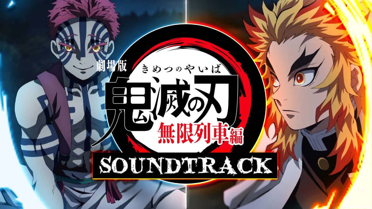 Stream 『Kimetsu no Yaiba : Mugen Train』M36-2 - Rengoku vs Akaza Theme  (ORIGINAL SOUNDTRACK) by Nozomi-Chan