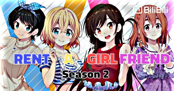 Rent A Girlfriend Season 2 Episode 2 English sub - BiliBili