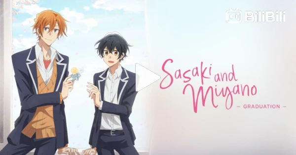Sasaki to Miyano】Teaser Oficial do Filme Sasaki to Miyano - Sotsugyou-hen  Legendado [PT-BR] 