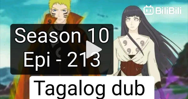 Naruto Shippuden 213 English Dubbed Episode 213 + Season 10 + Naruto shippuden + Tagalog dub - BiliBili