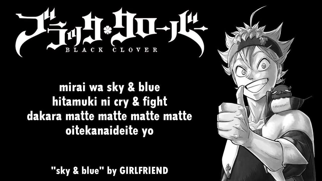 Stream Black Clover - Opening 8 OP Full Sky & Blue - GIRLFRIEND by