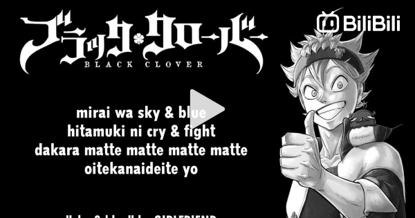 Black Clover All Opening Full Song - BiliBili