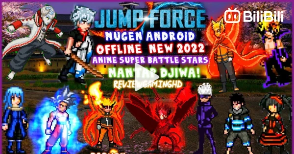 DOWNLOAD ] Jump Force Anime MUGEN ANDROID 2022  MUGEN ANDROID FULL CHAR (  NEW UPDATE ) 