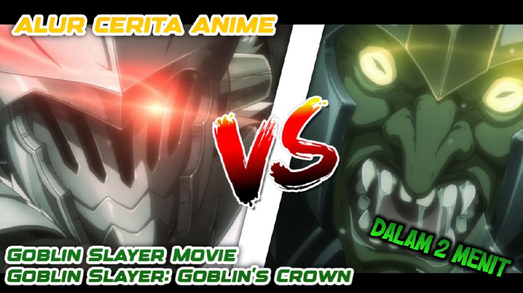 Rekap alur cerita anime Goblin Slayer  Petualang yang memiliki dendam  dengan goblin 