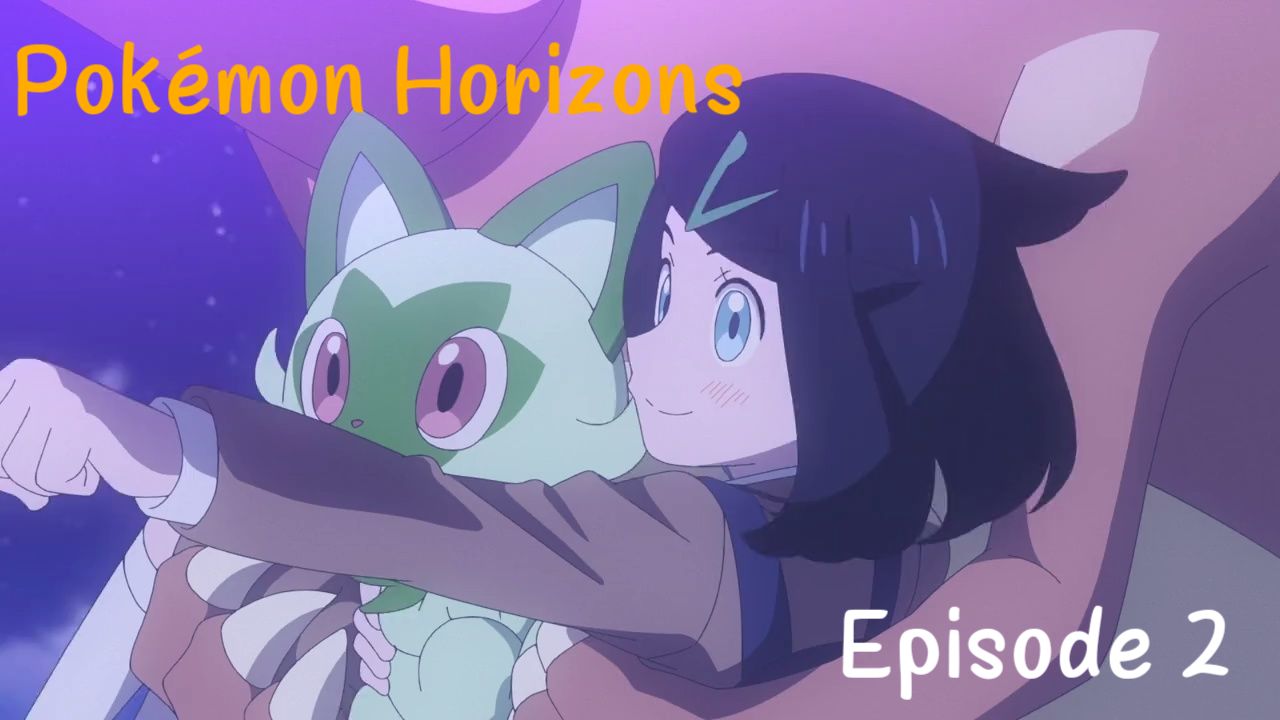 POKEMON HORIZONS THE SERIES EP 20 (ENG SUBS) - BiliBili