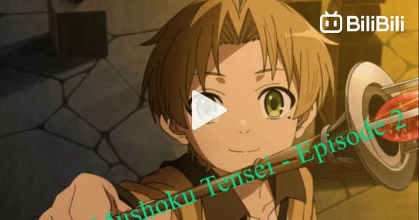 Mushoku Tensei - Episode 2 - BiliBili