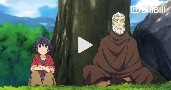 Wise Man's Grandchild - Episode 1 - BiliBili