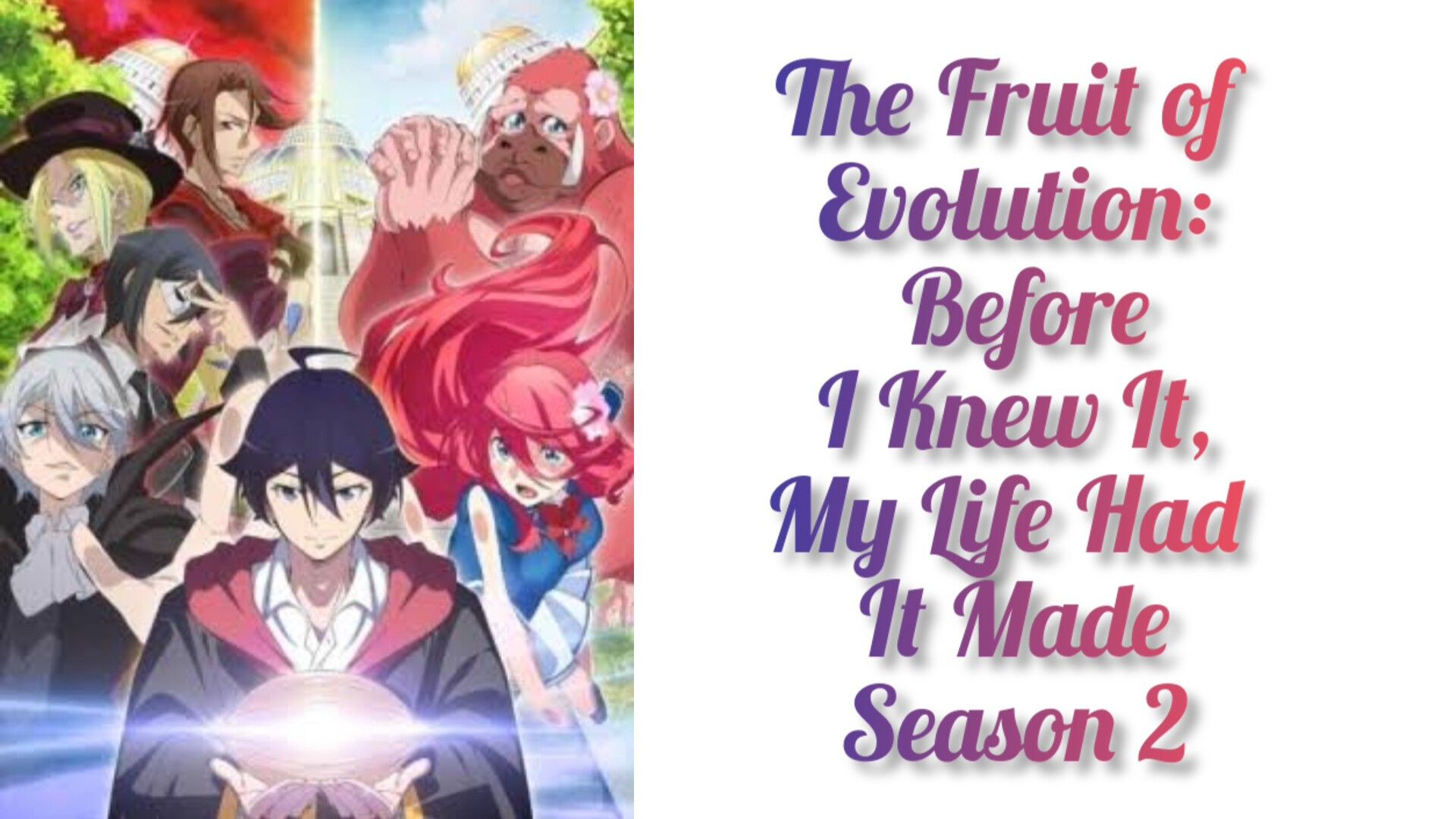 The Fruit of Evolution Season 2 Epsidoe 1 (Dub)