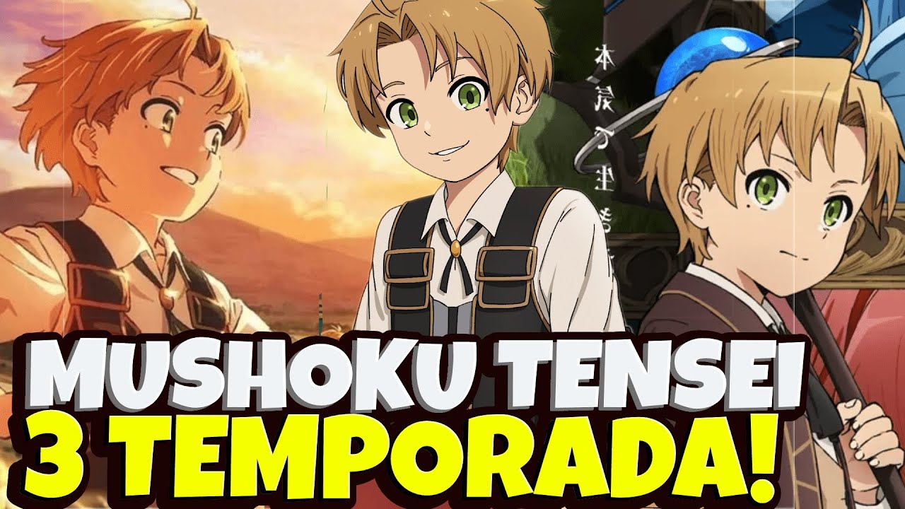 MUSHOKU TENSEI 3 TEMPORADA DATA DE LANÇAMENTO E TRAILER! - Mushoku Tensei 2  season release date! - BiliBili