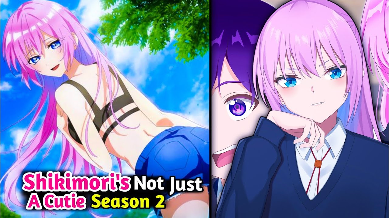 Shikimori's Not Just A Cutie Season 2, Release Date 📅, Anime (Hindi)