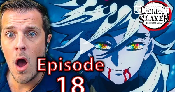 Is This How It ENDS??  Demon Slayer Season 2 Episode 18 Reaction