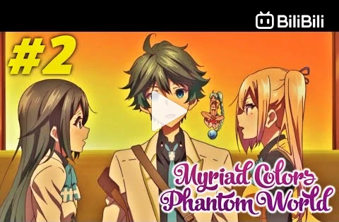 Musaigen no Phantom World: Limitless Phantom World Episode 2