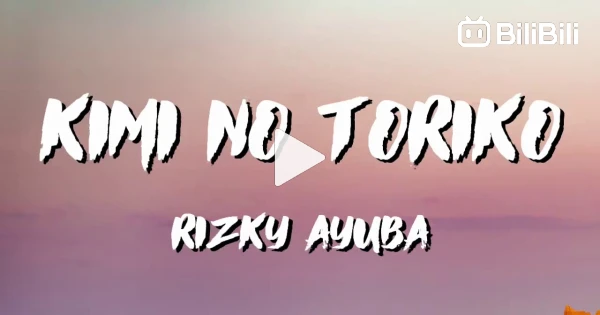 Kimi No Toriko - Lyrics ( summertime ) 